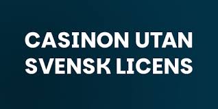 Upplev Spänningen med Casino Med Swish Utan Svensk Licens